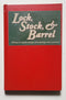 Lock, Stock, & Barrel