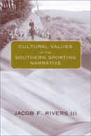 Cultural Values in the Southern Sporting Narrative