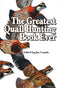 The Greatest Quail Hunting Book - Collector's Edition - Sporting Classics Store