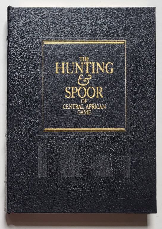 The Hunting & Spoor of Central African Game