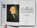The Shooting Field: One Hundred and Fifty Year with Holland & Holland