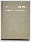 A. B. Frost: The American Sportsman’s Artist