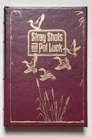Stray Shots and Pot Luck