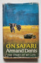 On Safari: The Story of My Life