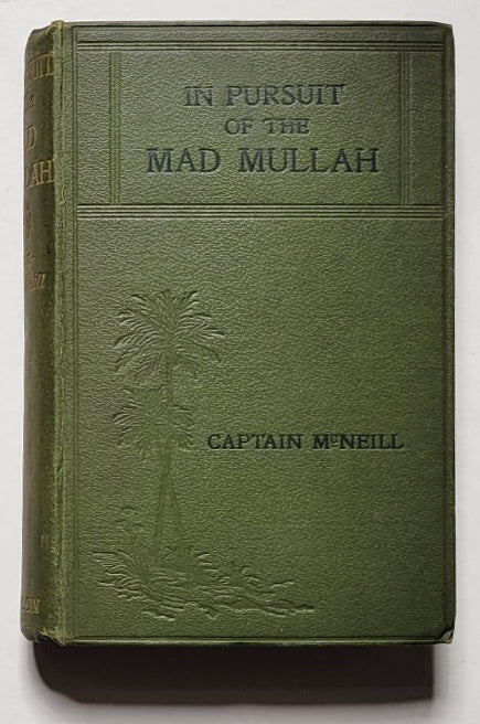 In Pursuit of the “mad” Mullah: Service and Sport in the Somali Protectorate