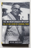 The Meinertzhagen Mystery: The Life and Legend of a Colossal Fraud