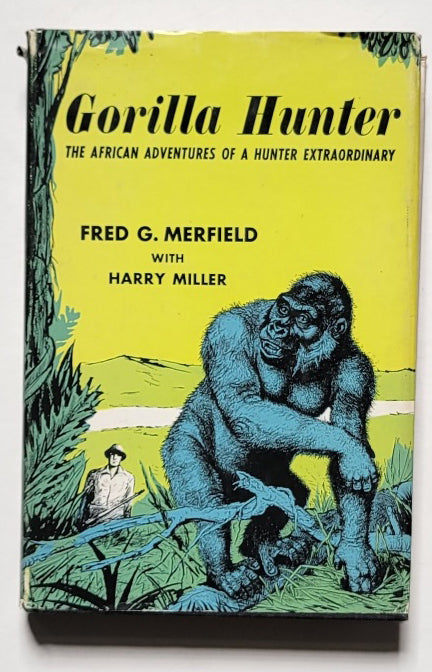 Gorilla Hunter: The African Adventures of a Hunter Extraordinary