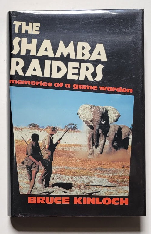 The Shamba Raiders: Memories of a Game Warden