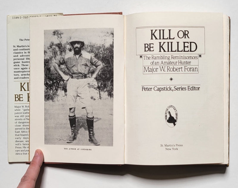 Kill or Be Killed: The Rambling Reminiscences of an Amateur Hunter