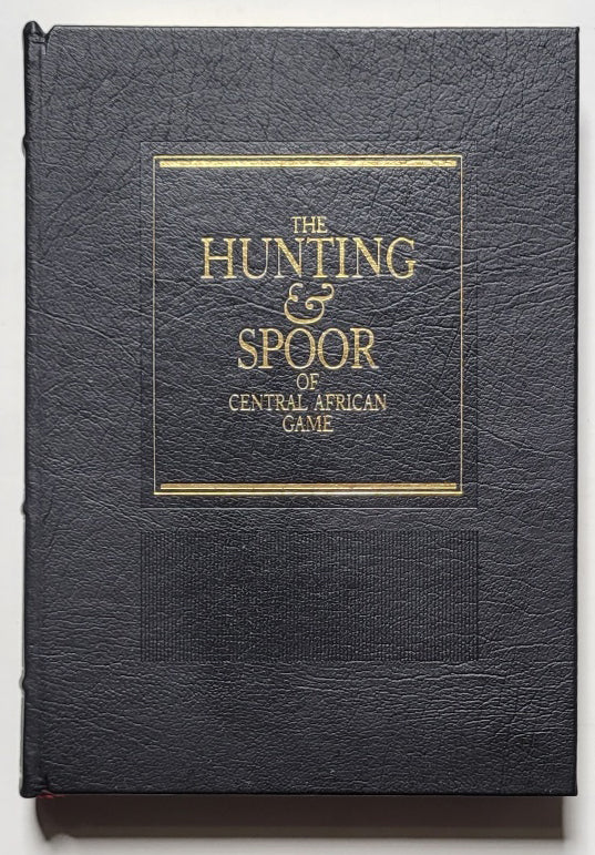 The Hunting & Spoor of Central African Game