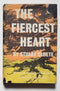 The Fiercest Heart