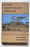 King Leopold’s Dream: Travels in the Shadow of the African Elephant