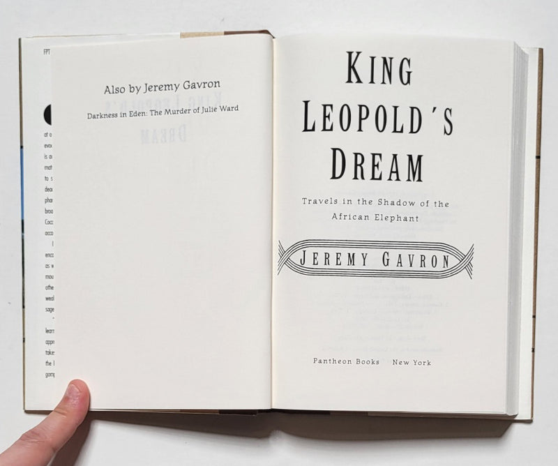 King Leopold’s Dream: Travels in the Shadow of the African Elephant