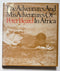 The Adventures and Misadventures of Peter Beard in Africa