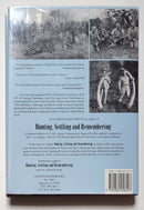 Hunting, Settling and Remembering