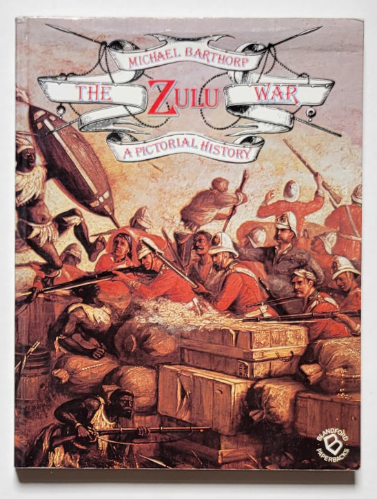 The Zulu War: A Pictorial History