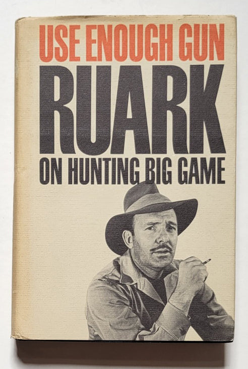 Use Enough Gun: On Hunting Big Game