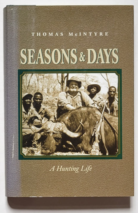 Seasons & Days: A Hunting Life