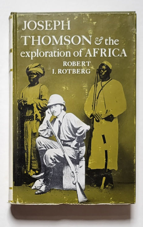 Joseph Thomson and the Exploration of Africa