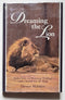 Dreaming the Lion: Reflections on Hunting, Fishing, and a Search for the Wild