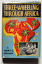 Three-wheeling Through Africa