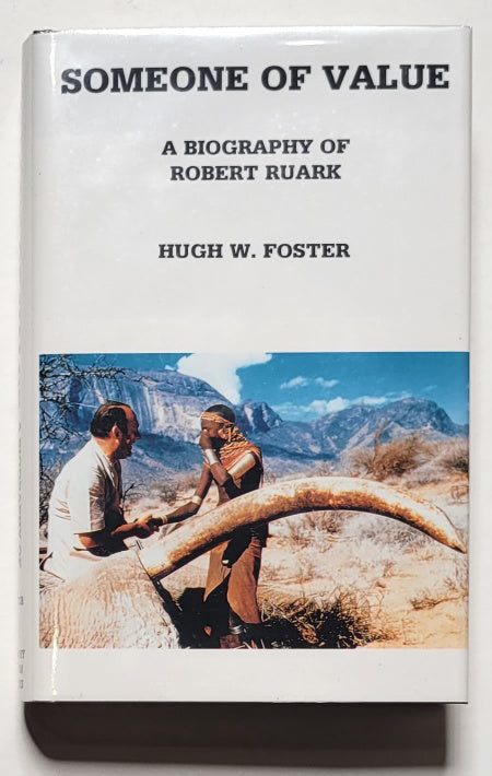 Someone of Value: A Biography of Robert Ruark