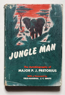 Jungle Man: The Autobiography of Major P. J. Pretorius