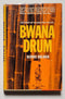 Bwana Drum