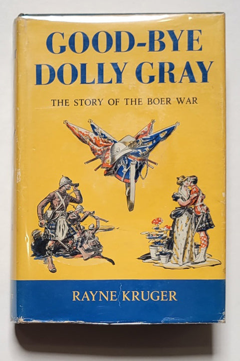 Good-Bye Dolly Gray: The Story of the Boer War