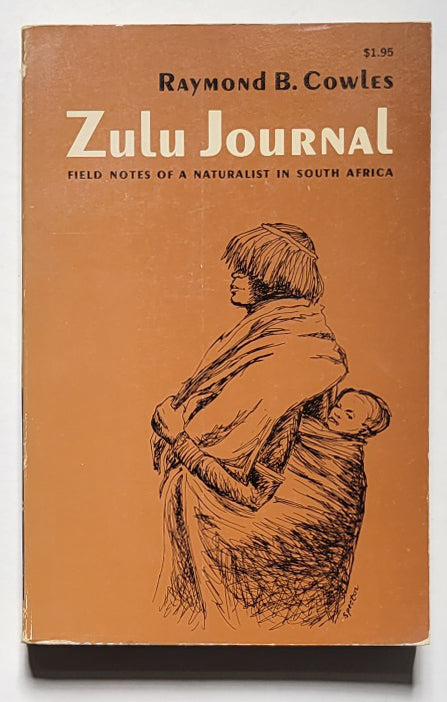 Zulu Journal: Field Notes of a Naturalist in South Africa