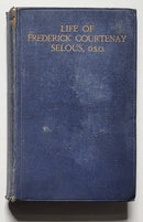 Life of Frederick Courtenay Selous