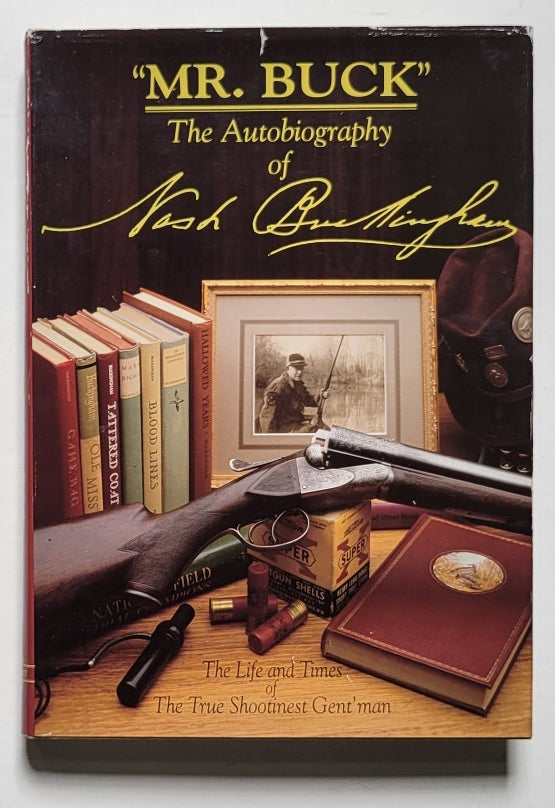 Mr. Buck: The Autobiography of Nash Buckingham