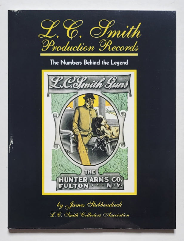 L.C. Smith Production Records: The Numbers Behind the Legend
