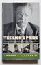 The Lion’s Pride: Theodore Roosevelt and His Family in Peace and War