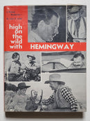 High on the Wild with Hemingway