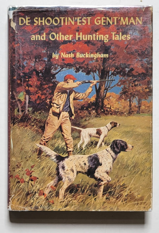 De Shootin’est Gent’man and Other Hunting Stories
