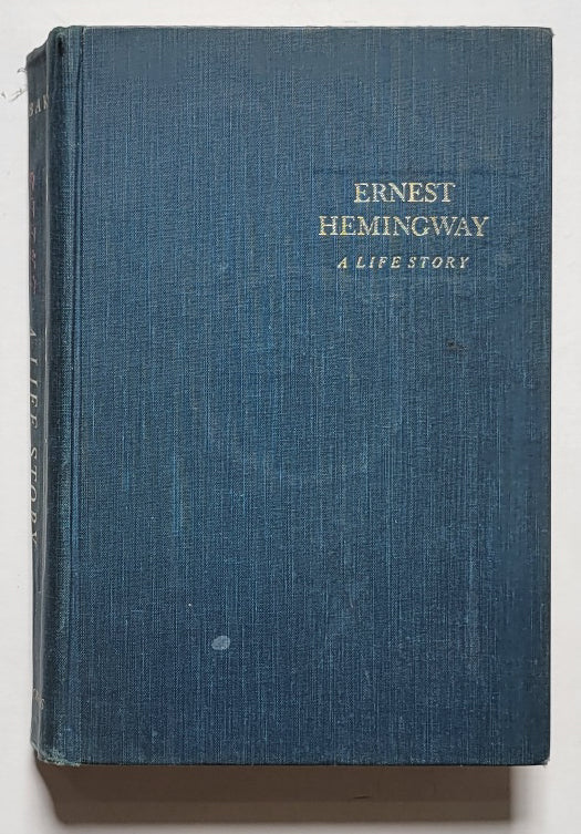 Ernest Hemingway: A Life Story