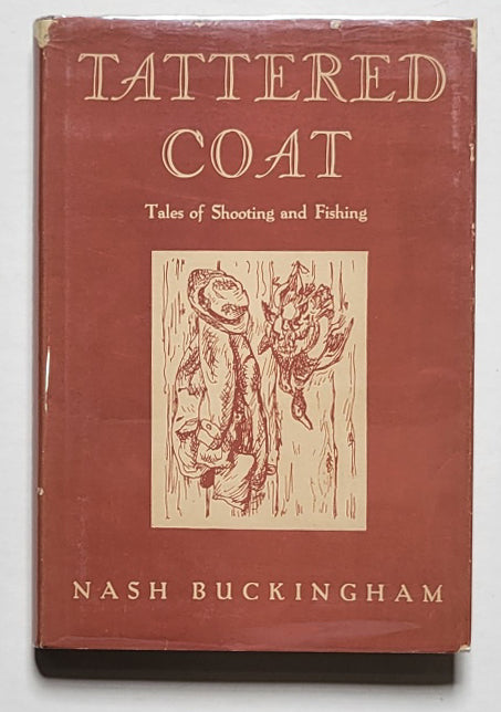 Tattered Coat: Tales of Shooting and Fishing