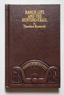 Ranch Life and the Hunting-Trail