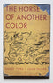 The Horse of Another Color
