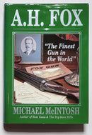 A. H. Fox: The Finest Gun in the World