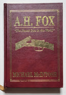 A. H. Fox: The Finest Gun in the World Deluxe Edition