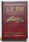 A. H. Fox: The Finest Gun in the World Deluxe Edition