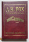 A. H. Fox: The Finest Gun in the World Deluxe Edition