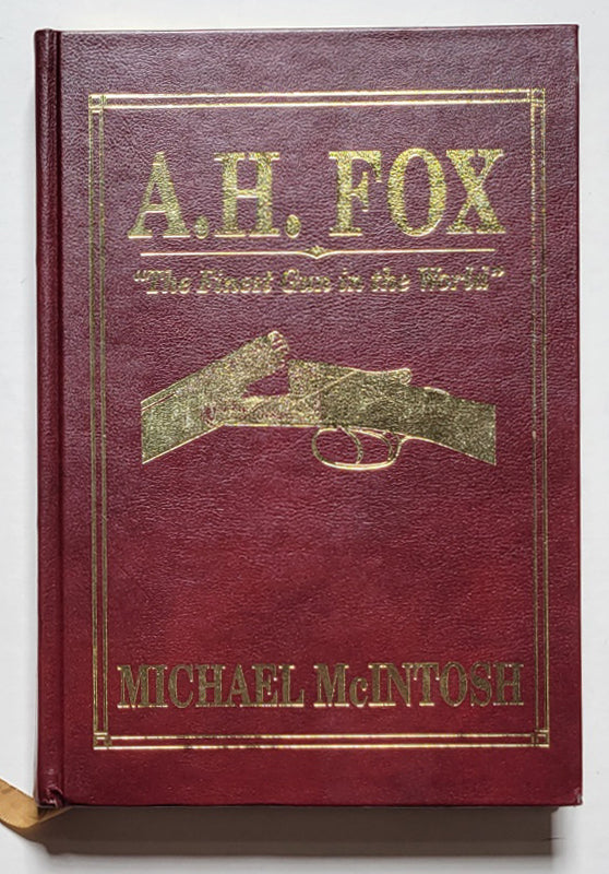 A. H. Fox: The Finest Gun in the World Deluxe Edition