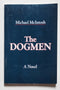 The Dogmen: A Novel