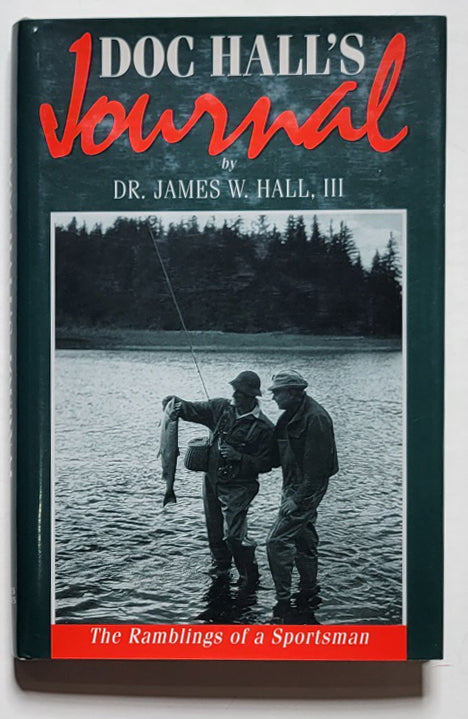 Doc Hall’s Journal: The Ramblings of a Sportsman