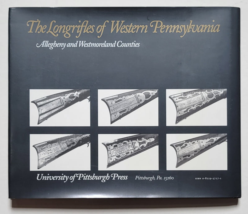 The Longrifles of Western Pennsylvania: Allegheny and Westmoreland Counties