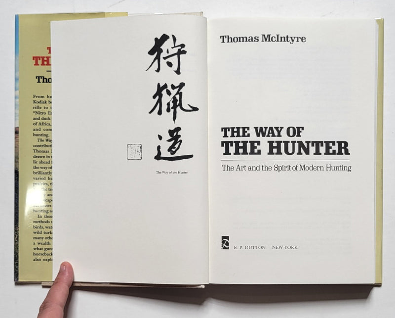 The Way of the Hunter: The Art and the Spirit of Modern Hunting