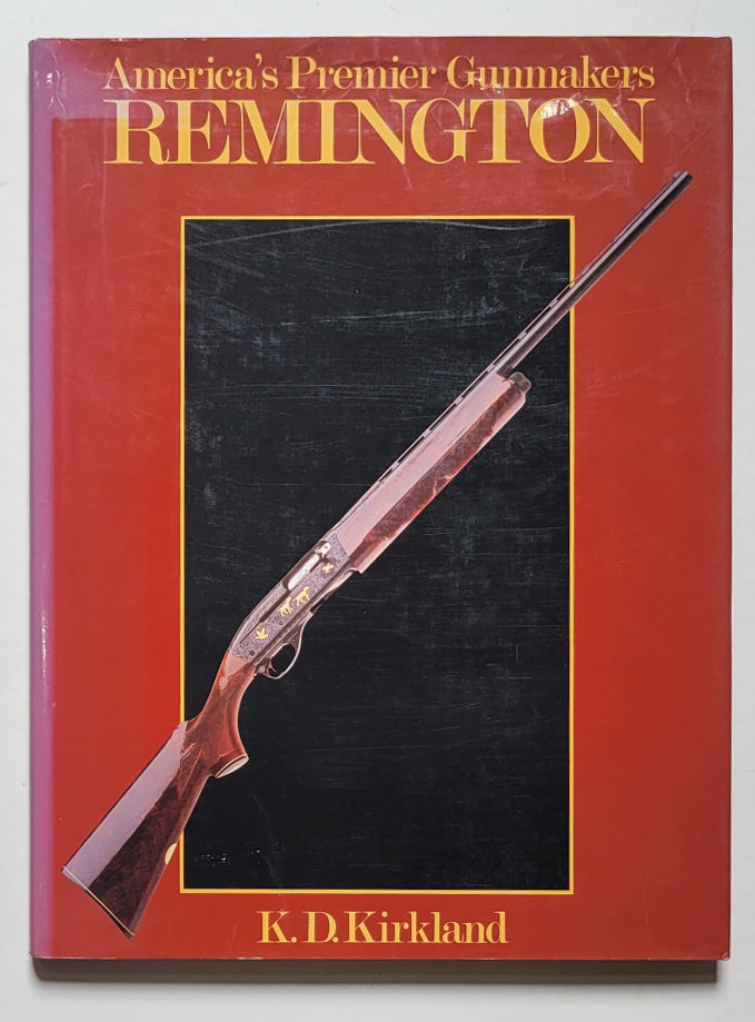 America’s Premier Gunmakers: Remington